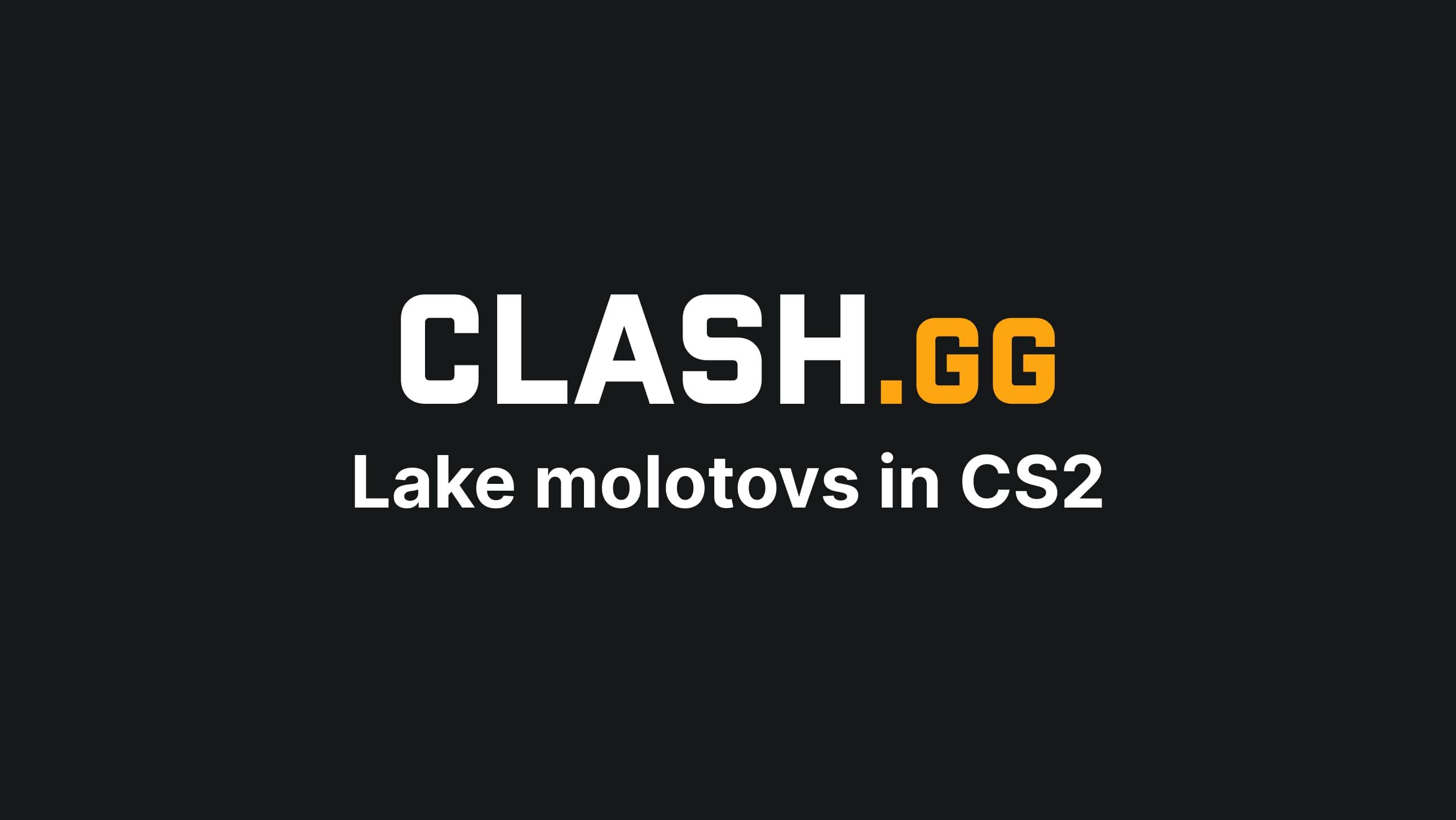 Lake molotovs in CS2 (CS:GO)