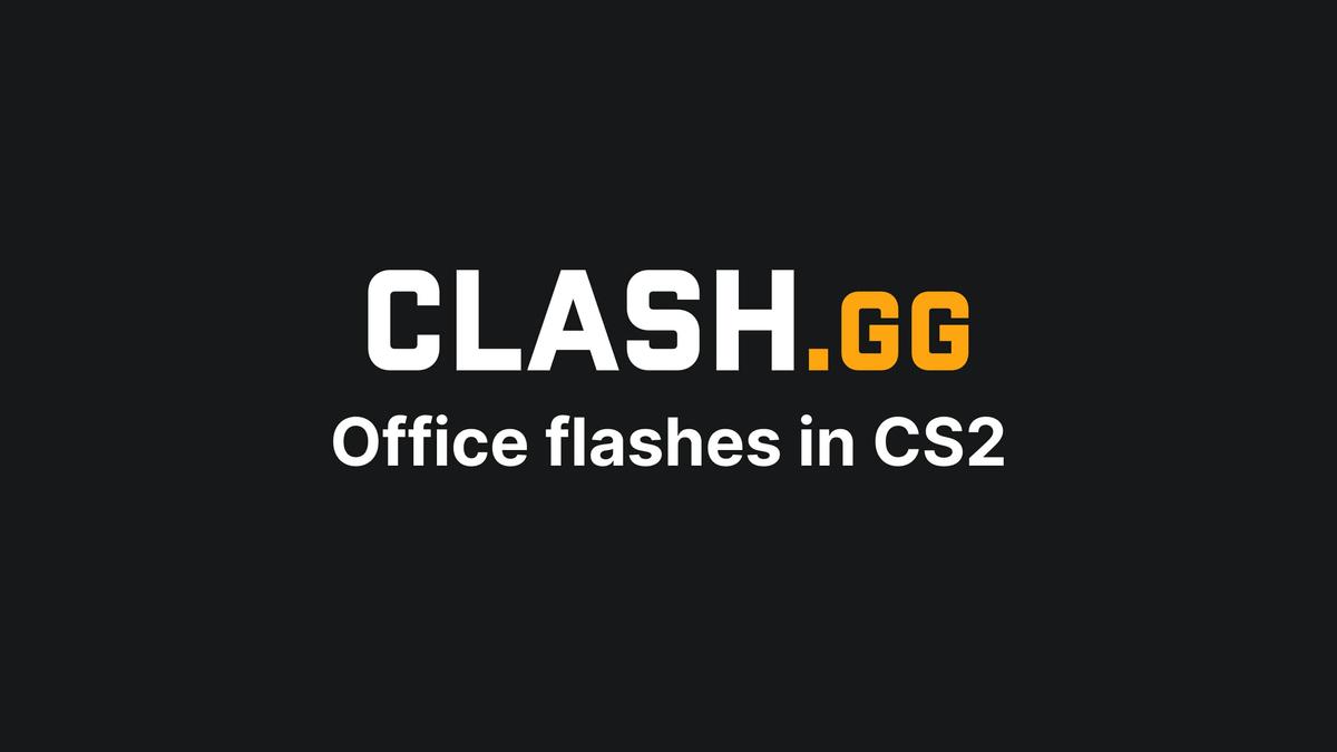 Office flashes in CS2 (CS:GO)