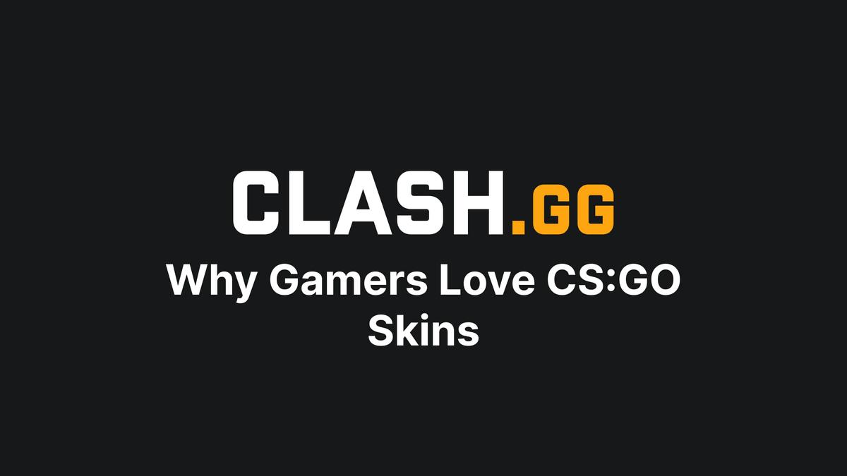 Why Gamers Love CS:GO Skins | Understanding Skins & What Makes Them Special