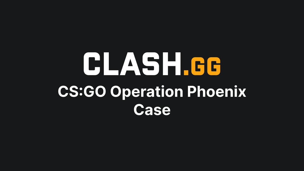 CS:GO Operation Phoenix Case Gives Players the Chance for Rare and Valuable Skins