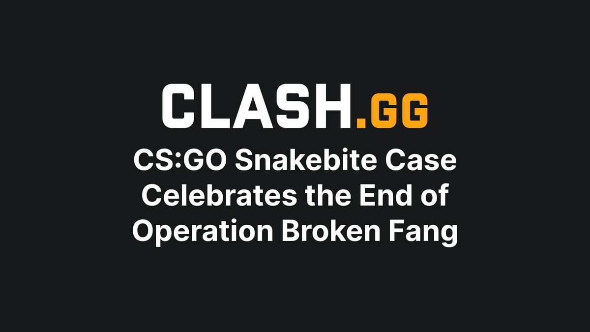 CS:GO Snakebite Case Celebrates the End of Operation Broken Fang